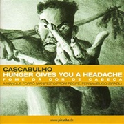 Cascabulho - Hunger Gives You a Headache