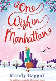 One Wish in Manhattan (Mandy Baggot)