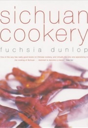 Sichuan Cookery (Fuchsia Dunlop)