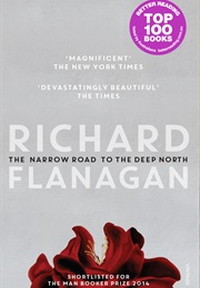 The Narrow Road to the Deep North (Richard Flanagan)