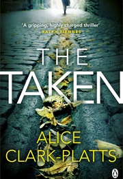 The Taken (Alice Clarke Platts)