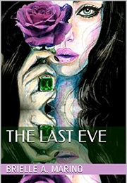 The Last Eve (Brielle A. Marino)