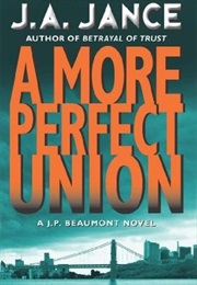 A More Perfect Union (J.A. Jance)