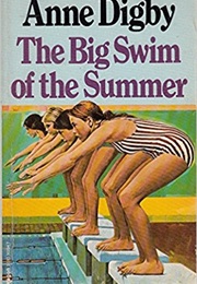 The Big Swim of the Summer (Anne Digby)