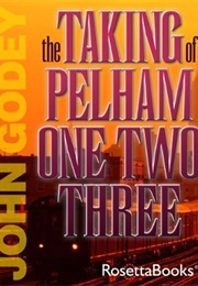 The Taking of Pelham One Two Three (John Godey)
