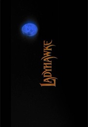 Ladyhawke. (1985)