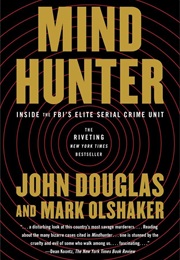 Mind Hunter (John Douglas and Mark Olshaker)
