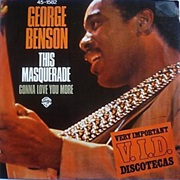This Masquerade - George Benson