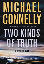 Two Kinds of Truth (Michael Connelly)