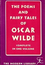 The Poems and Fairy-Tales of Oscar Wilde (Oscar Wilde)