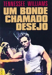 Um Bonde Chamado Desejo (Tennessee Williams)