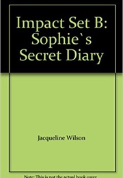 Sophie's Secret Diary (Jacqueline Wilson)