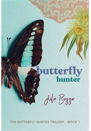 Butterfly Hunter (Julie Bozza)