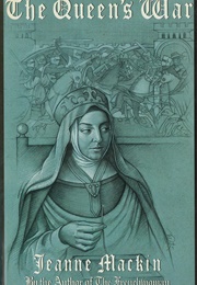The Queen's War (Jeanne MacKin)