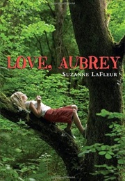 Love, Aubrey (Suzanne LaFleur)