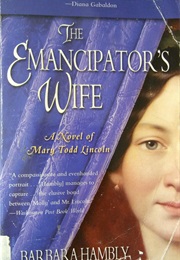 The Emancipator's Wife (Barbara Hambly)