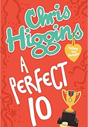 A Perfect Ten (Chris Higgens)