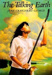 The Talking Earth (Jean Craighead George)