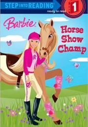 Barbie: The Horse Show Champ (Jessie Parker)