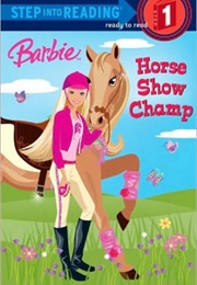 Barbie: The Horse Show Champ (Jessie Parker)