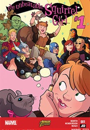 The Unbeatable Squirrel Girl (1 #1-8, Vol. 2 #1-(Ongoing)) (Ryan North and Erica Henderson)
