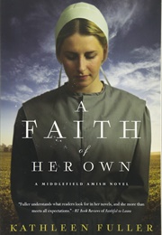 A Faith of Her Own (Kathleen Fuller)