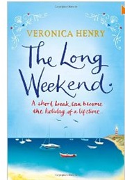 The Long Weekend (Veronica Henry)