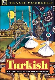 Teach Yourself Turkish (Teach Yourself)