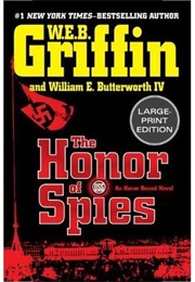 The Honor of Spies (W E B Griffin)