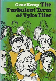 The Turbulent Term of Tyke Tiler (Gene Kemp)