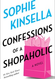 Confessions of a Shopaholic (SOPHIE KINSELLA)