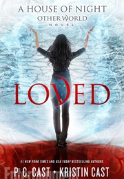 Loved (P.C. Cast & Kristin Cast)