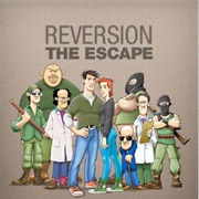 Reversion: The Escape