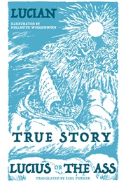 True Story, Lucius, or the Ass (Lucian)