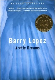 Artic Dreams (Barry Lopez)