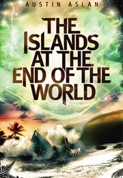 The Islands at the End of the World (Austin Aslan)