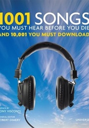 1001 Songs You Must Hear Before You Die (Robert Dimery)