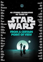 Star Wars: From a Certain Point of View (Various Authors)