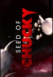 Seed of Chucky. (2004)