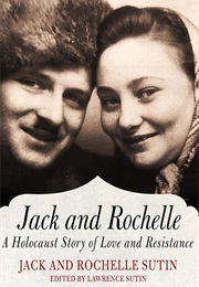 Jack and Rochelle (Lawrence Sutin, Jack Sutin, and Rochelle Sutin)