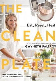 The Clean Plate (Gwyneth Paltrow)