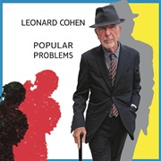 Leonard Cohen - "Popular Problems"
