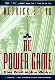 The Power Game: How Washington Works (Hedrick Smith)