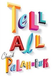 Tell-All (Chuck Palahniuk)