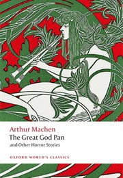 The Great God Pan & Other Stories (Arthur Machen)
