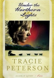 Under the Northern Lights (Tracie Peterson)