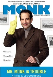 Mr. Monk in Trouble (Lee Goldberg)