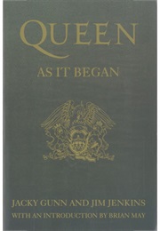 Queen: As It Began (Jacky Gunn)