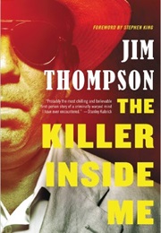 The Killer Inside Me (Jim Thompson)