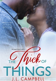 The Thick of Things (J.L.Campbell)